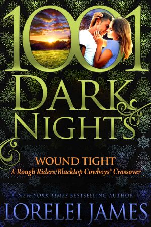 [Rough Riders 16.75] • Wound Tight · A Rough Riders/Blacktop Cowboys Crossover